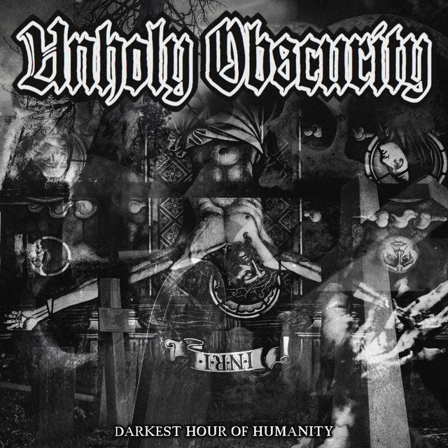 Darkest Hour of Humanity