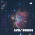 ABOVE019 // Global Interference - Orion - Genesis