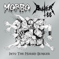 Into the Morbid Bunker (Split w/ Morbo)