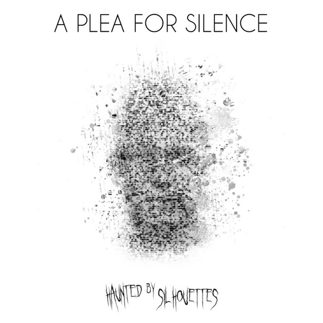 A Plea for Silence