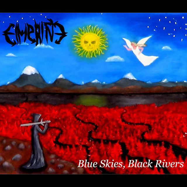Blue Skies, Black Rivers