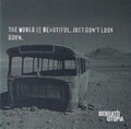 The World is Beautiful, Just Don't Look Down