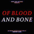 Of Blood and Bone - OST