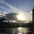 Over To You