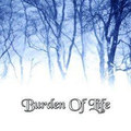 Burden Of Life (Demo)