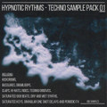 Hypnotic Rythms - Techno Sample Pack 01