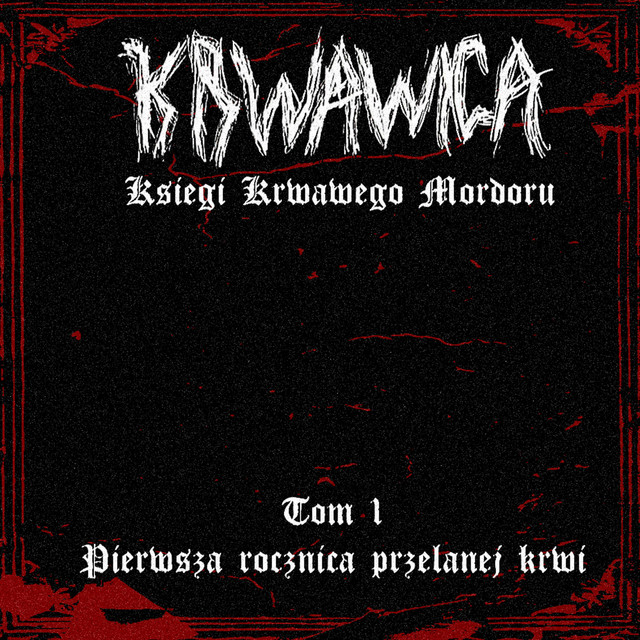 "Księgi Krwawego Mordoru" - Tom 1: Pierwsza Rocznica Przelanej Krwi