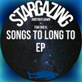 Stargazing With Another Dawn + Tom Drexl - Songs To Long To ep