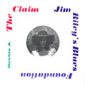 THE CLAIM / JIM RILEY’S BLUES FOUNDATION