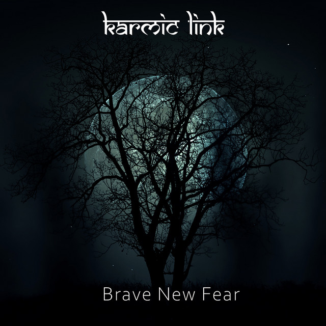 Brave New Fear