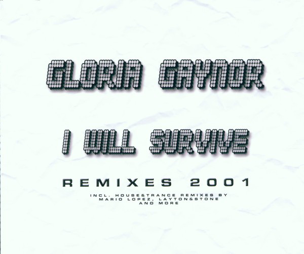 I Will Survive - Remixes 2001