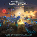 Ayoni Zevan Pulse of the Crystal Planet