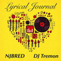 Lyrical Journal Hosted By: DJ Tremon