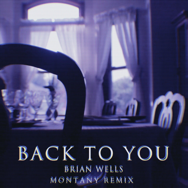 Back to You (Montany Remix)