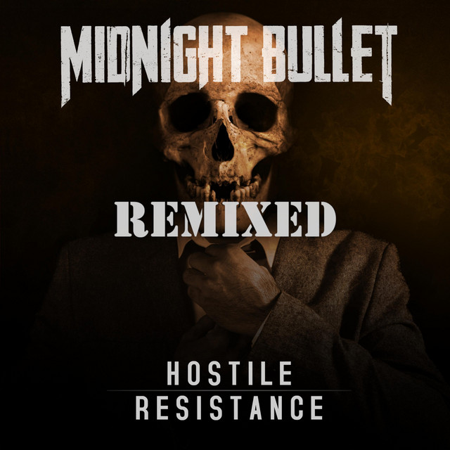 Hostile Resistance (Remixed)