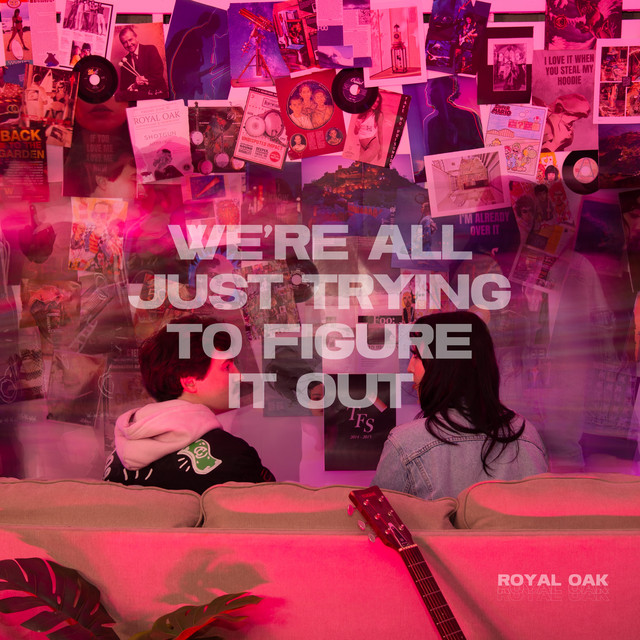 We're All Just Trying To Figure It Out