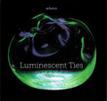 Luminescent Ties
