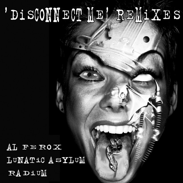 Disconnect me Remixes