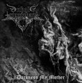 Darkness my Mother