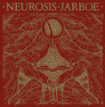 Neurosis & Jarboe (Remastered)