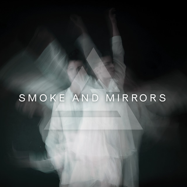 Smoke and Mirrors
