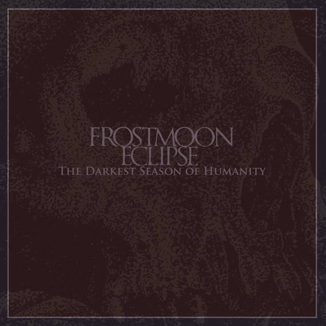 The Darkest Season of Humanity (Remastered)