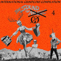 THE SOUND OF ✘ 4, International Grindcore Compilation