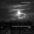 My dead world has long been without dreams (single)