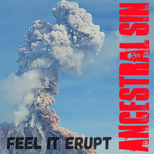 FEEL IT ERUPT