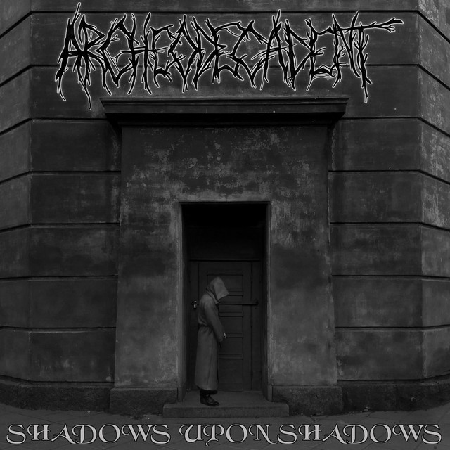 Shadows Upon Shadows