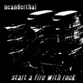 Start A Fire With Rock