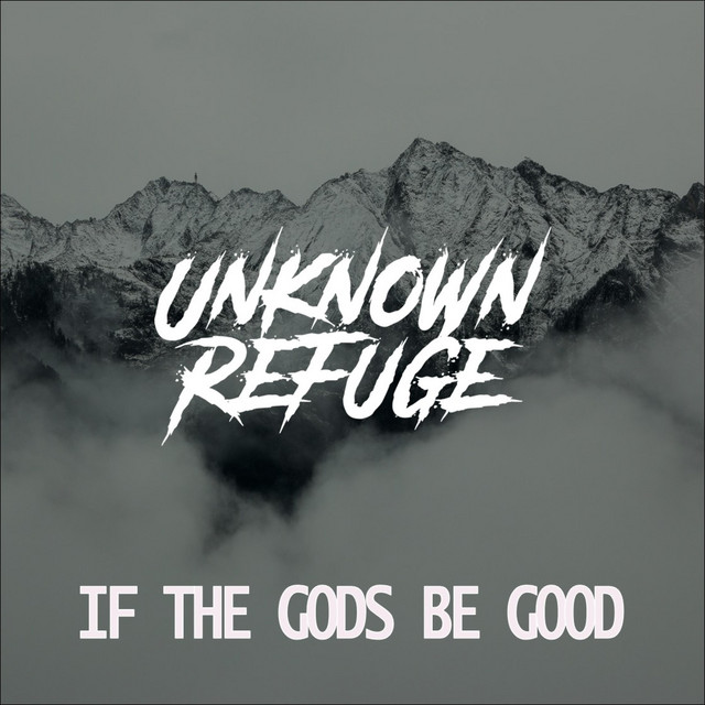 If The Gods Be Good