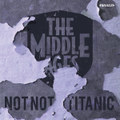 Not Not / Titanic (double A side single)