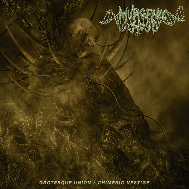 Grotesque Union/Chimeric Vestige