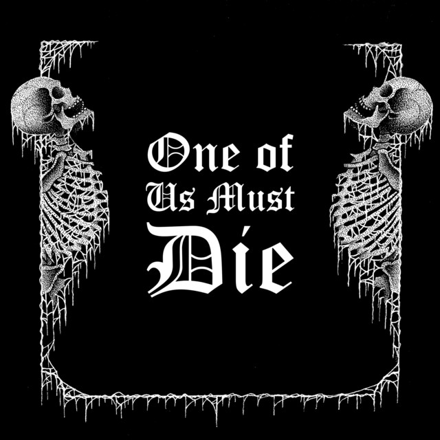 One of Us Must Die