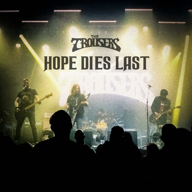 Hope dies last