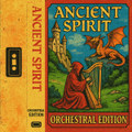 Ancient Spirit: Orchestral Edition