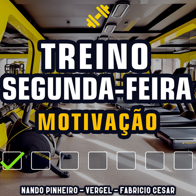 Treino Segunda-feira Motivação