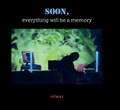 SOON, everything will be a memory - CD 1