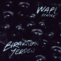 Bıraktığın Yerden (Wapi Rework) ft. Can Ömer Uygan