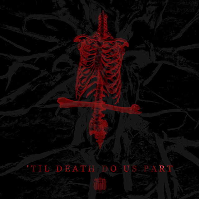 ’Til Death Do Us Part