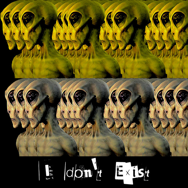 I don't Exist