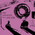 b-sides and rarities vol.2 -  LOST TUBES (and some rare remixes)