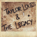 Taylor Louis & The Legacy EP
