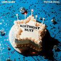 Birthday Suit (feat. LION BABE)
