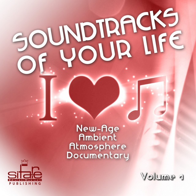 Soundtracks of Your Life, Vol. 1 (New Age, Ambient, Atmosphere, Documentary)