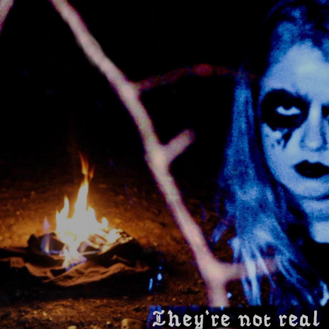 They're Not Real..
