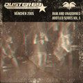 RAW AND UNADORNED bootleg series Vol. 5 / MÜNCHEN 2005