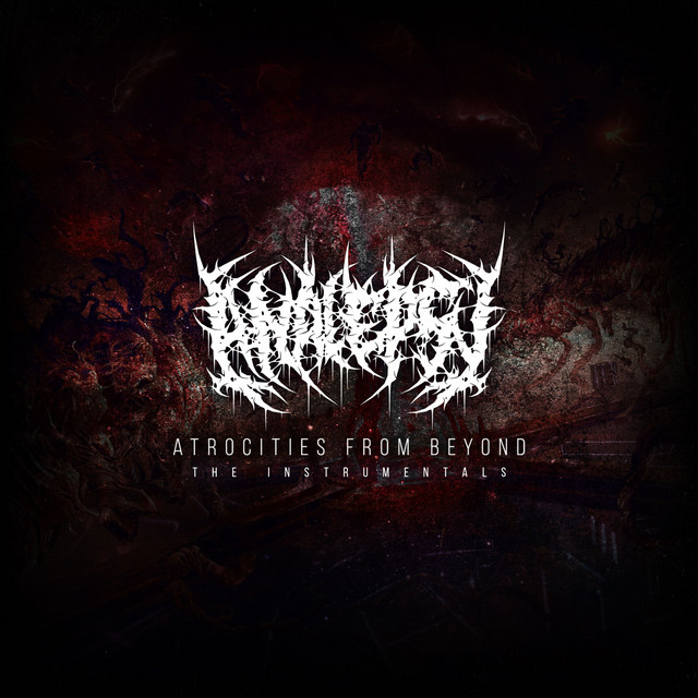 Atrocities from Beyond: The Instrumentals