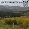 Over old Hills & far away {single}